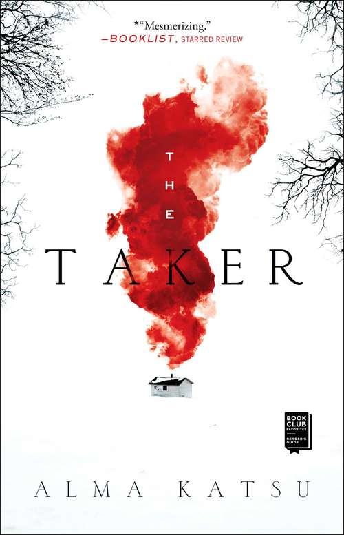 Book cover of The Taker: Book One of the Taker Trilogy (Taker Trilogy, The #1)