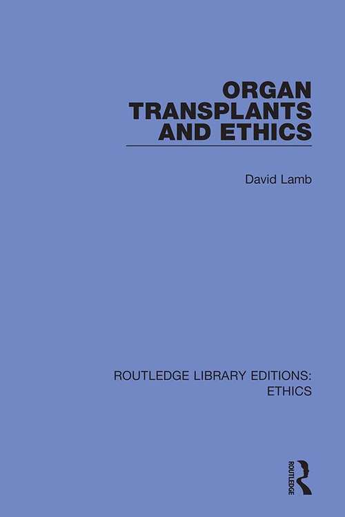 Book cover of Organ Transplants and Ethics
