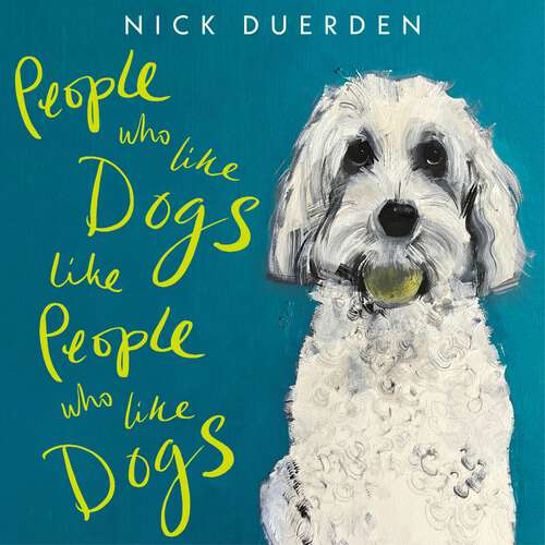 Book cover of People Who Like Dogs Like People Who Like Dogs: Extraordinary encounters in an ordinary park