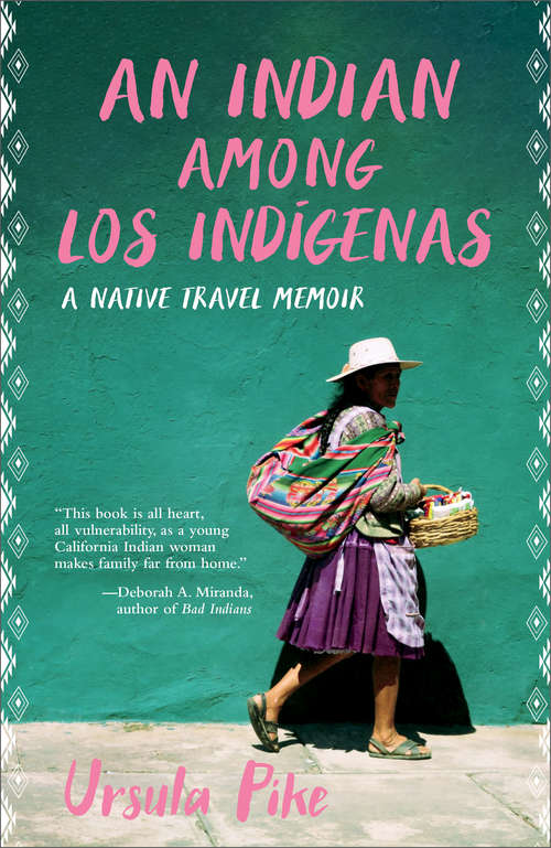 Book cover of An Indian among Los Indígenas: A Native Travel Memoir