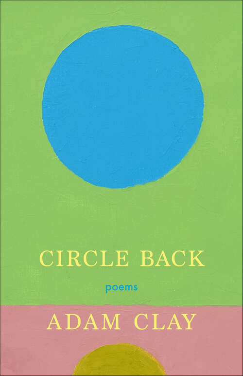 Book cover of Circle Back: Poems