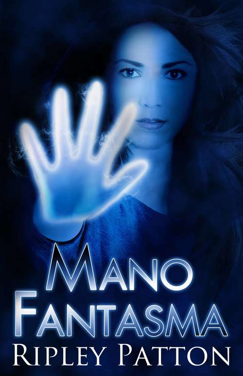 Book cover of Crónicas Del Pss 1: Mano Fantasma