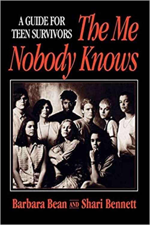 Book cover of The Me Nobody Knows: A Guide for Teen Survivors