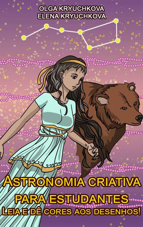 Book cover of Astronomia criativa para estudantes. Leia e dê cores aos desenhos!