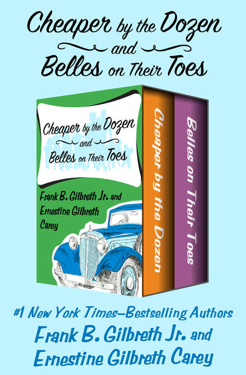 Book cover of Cheaper by the Dozen and Belles on Their Toes (Digital Original)