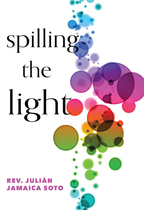 Book cover of Spilling the Light