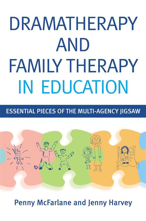 Book cover of Dramatherapy and Family Therapy in Education