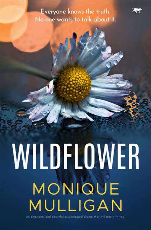 Book cover of Wildflower: An emotional and powerful psychological drama that will stay with you