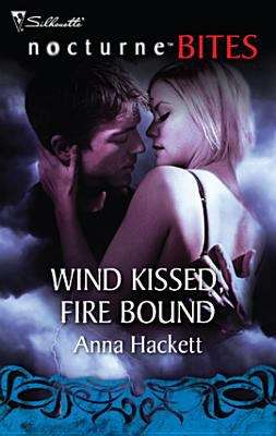 Book cover of Wind Kissed, Fire Bound