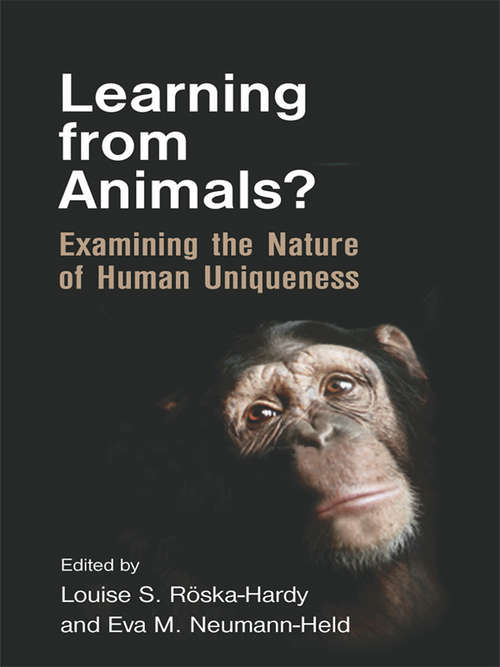 Book cover of Learning from Animals?: Examining the Nature of Human Uniqueness