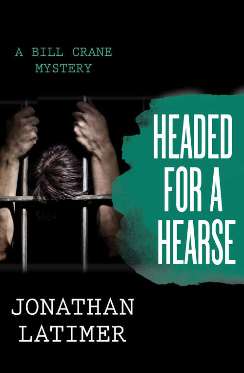 Book cover of Headed for a Hearse (The Bill Crane Mysteries #2)