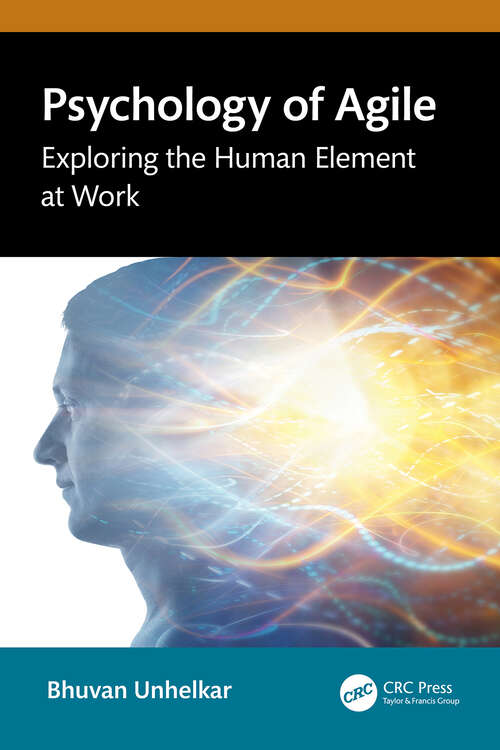 Book cover of Psychology of Agile: Exploring the Human Element at Work