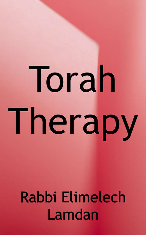Book cover of Torah Therapy: A Guide to Therapy in the Spirit of Torah
