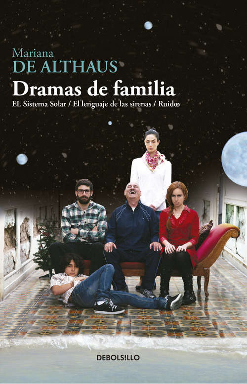 Book cover of Dramas de familia: El Sistema Solar / El lenguaje de las sirenas / Ruido
