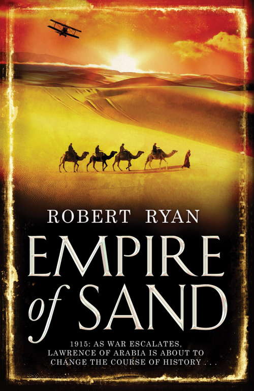 Book cover of Empire of Sand (The\great British Heroes And Antiheroes Trilogy Ser. #1)