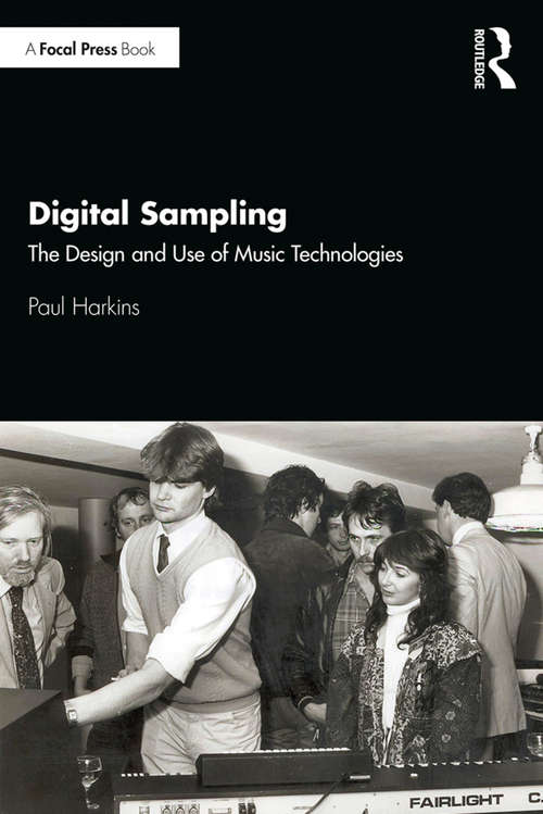 Book cover of Digital Sampling: The Design and Use of Music Technologies