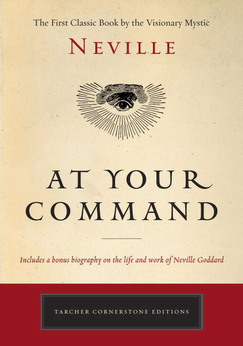 Book cover of At Your Command: The First Classic Work by the Visionary Mystic