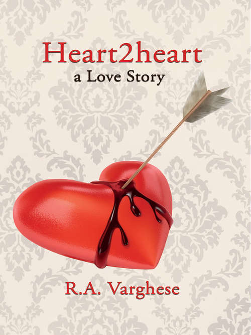 Book cover of Heart2heart: a Love Story