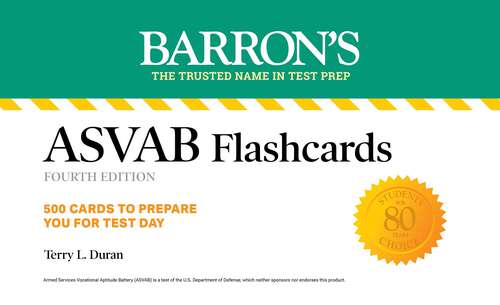 Book cover of ASVAB Flashcards, Fourth Edition: Up-to-date Practice (Fourth Edition) (Barron's Test Prep)