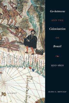 Book cover of Go-betweens and the Colonization of Brazil