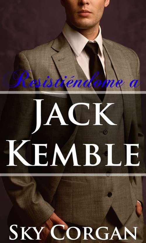 Book cover of Resistiéndome a Jack Kemble