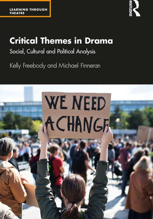 Book cover of Critical Themes in Drama: Social, Cultural and Political Analysis (Learning Through Theatre)