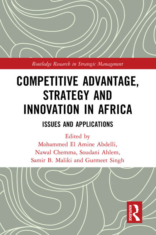 Book cover of Competitive Advantage, Strategy and Innovation in Africa: Issues and Applications (Routledge Research in Strategic Management)