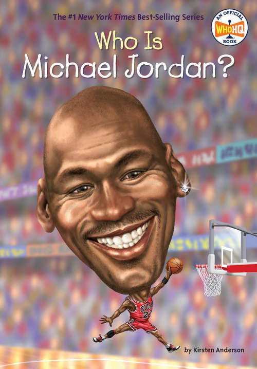 Book cover of Who Is Michael Jordan? (Who Was?)