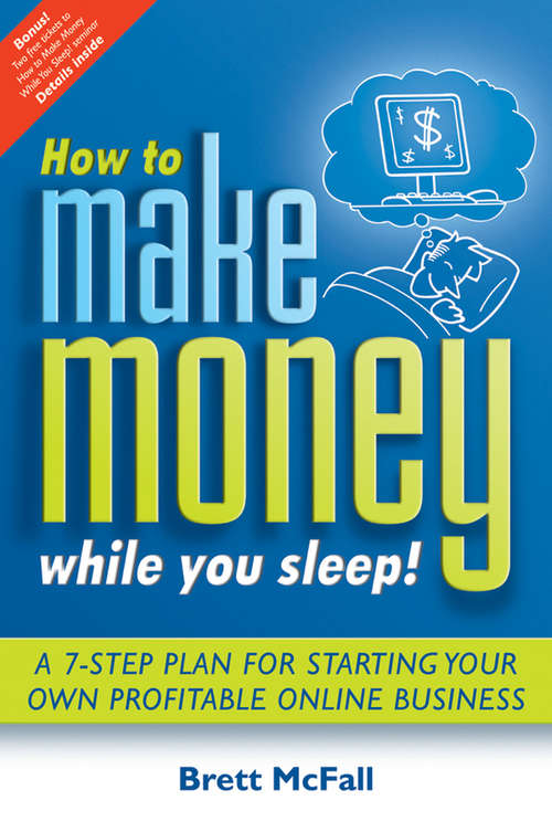 Book cover of How to Make Money While you Sleep!