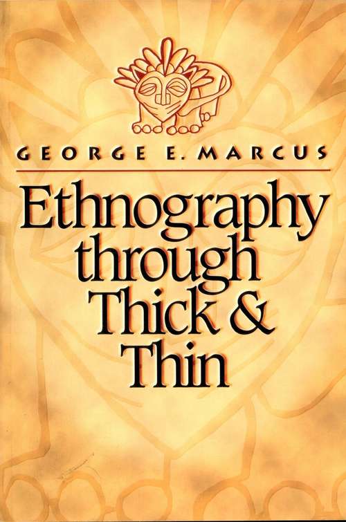 Book cover of Ethnography through Thick and Thin
