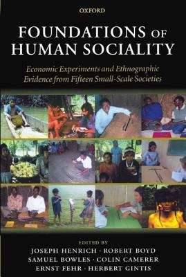 Book cover of Foundations of Human Sociality: Economic Experiments and Ethnographic Evidence from Fifteen Small-Scale Societies