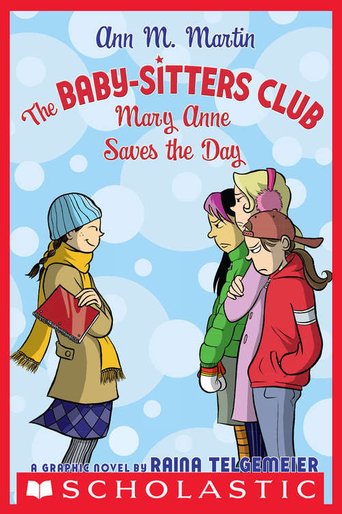 Book cover of Mary Anne Saves the Day (The Baby-Sitters Club Graphix #3)
