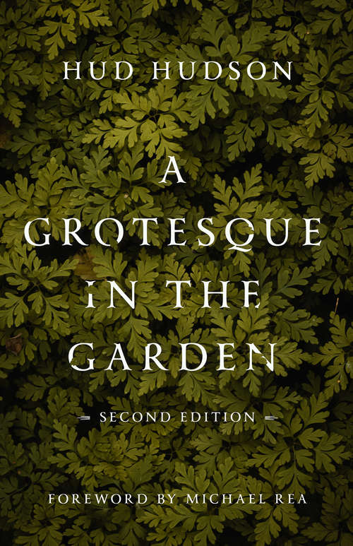 Book cover of A Grotesque in the Garden (Second Edition)