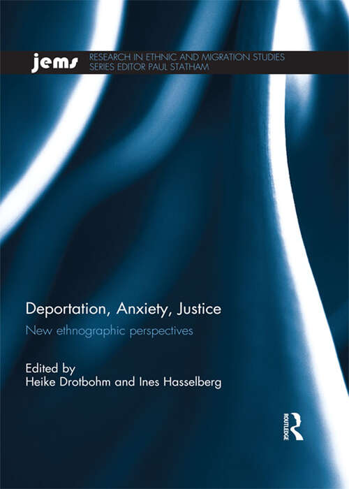 Book cover of Deportation, Anxiety, Justice: New ethnographic perspectives (ISSN)