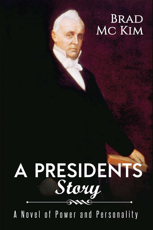 Book cover of A Presidents Story