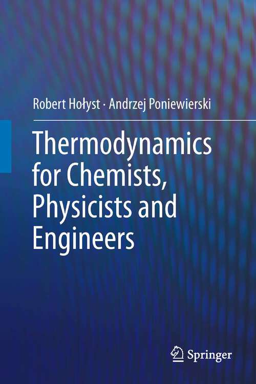 Book cover of Thermodynamics for Chemists, Physicists and Engineers