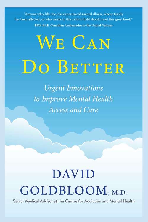 Book cover of We Can Do Better: Urgent Innovations to Improve Mental Health Access and Care