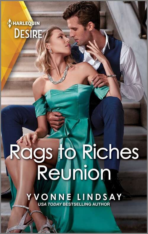 Book cover of Rags to Riches Reunion: A Hometown Reunion Romance (Original)