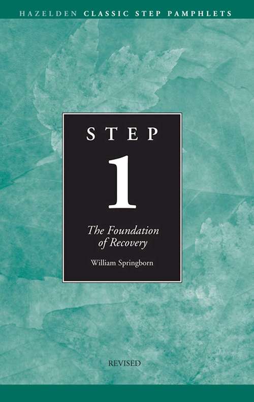 Book cover of Step 1 AA Foundations of Recovery: Hazelden Classic Step Pamphlets