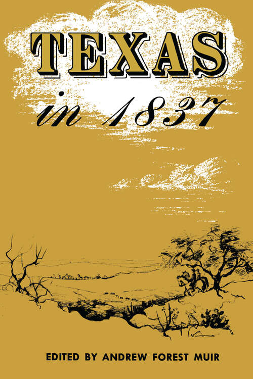 Book cover of Texas in 1837: An Anonymous, Contemporary Narrative