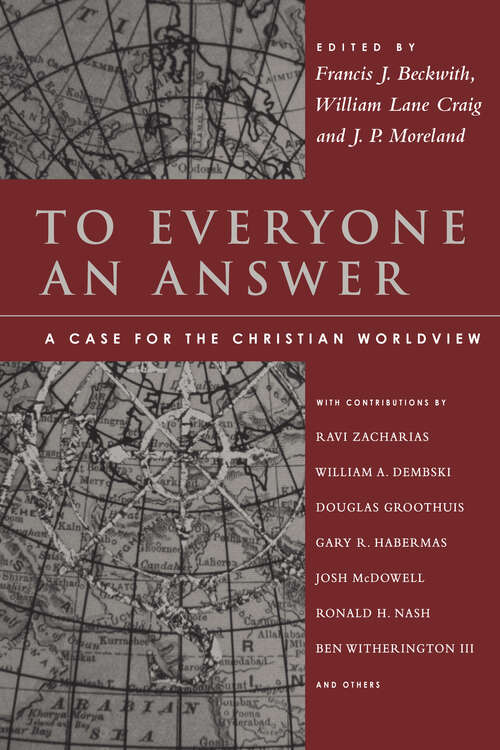 Book cover of To Everyone an Answer: A Case for the Christian Worldview