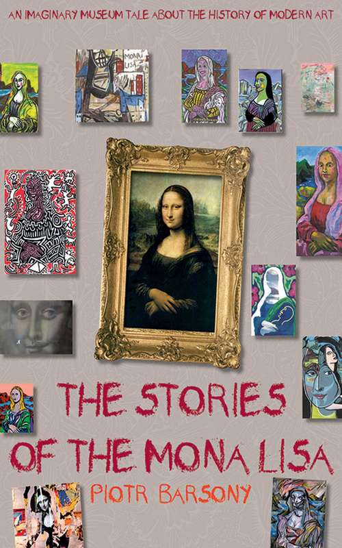 Book cover of The Stories of the Mona Lisa