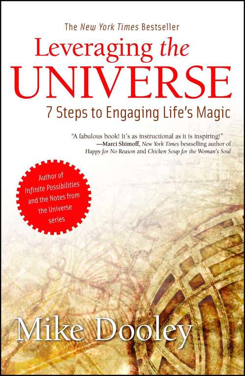 Book cover of Leveraging the Universe: 7 Steps to Engaging Life's Magic