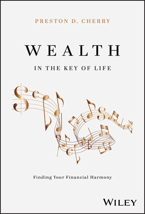 Book cover of Wealth in the Key of Life: Finding Your Financial Harmony