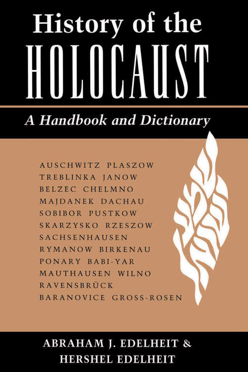 Book cover of History of the Holocaust: A Handbook and Dictionary