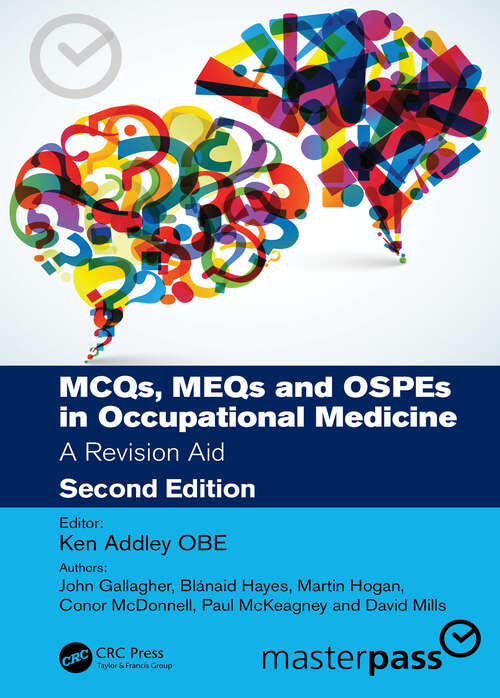 Book cover of MCQs, MEQs and OSPEs in Occupational Medicine: A Revision Aid (2) (MasterPass)