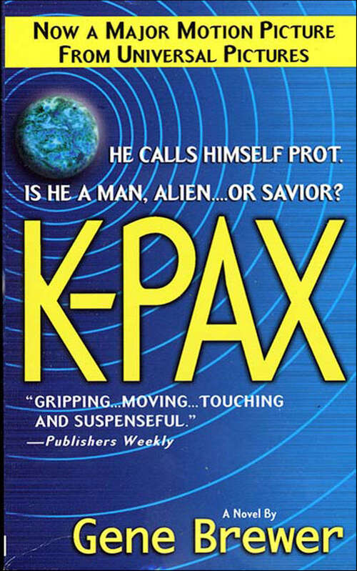 Book cover of K-Pax: A Novel (K-pax Ser. #1)