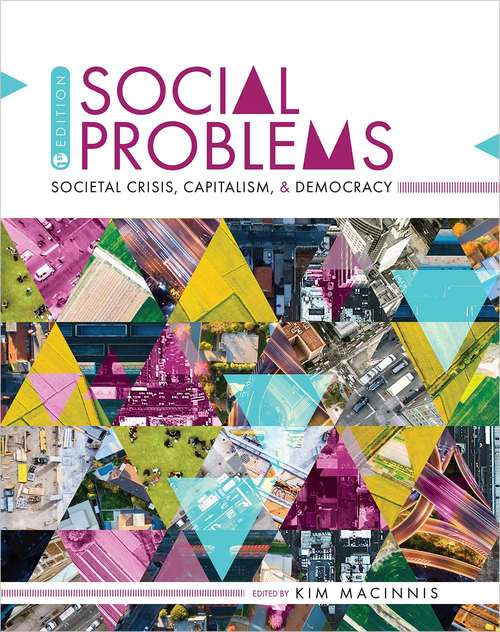 Book cover of Social Problems: Societal Crisis, Capitalism, & Democracy (First Edition)