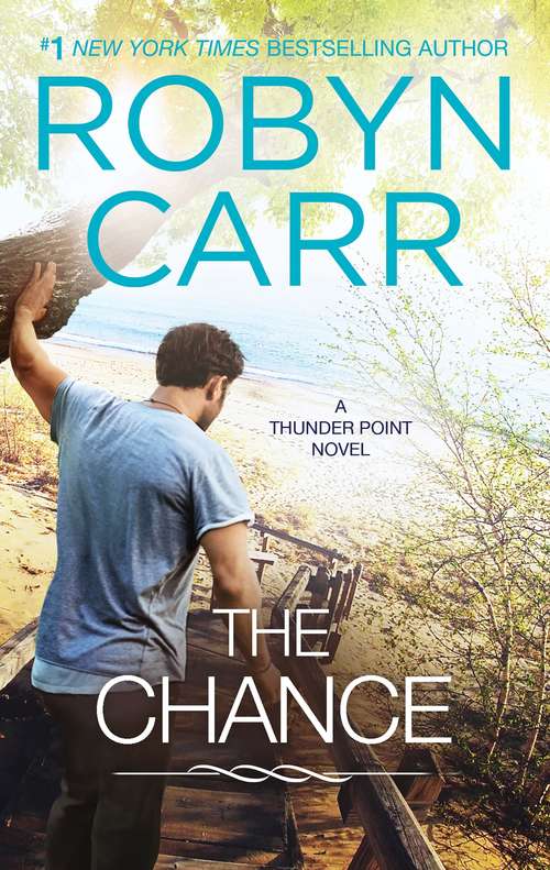 Book cover of The Chance (Original) (Thunder Point #4)