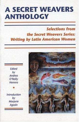 Book cover of A Secret Weavers Anthology: Selections from the White Pine Press Secret Weavers Series (Secret Weavers Series #13)